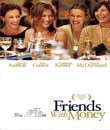 Film, Benim Zengin Dostlarım - Friends with Money