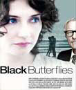 Film, Siyah Kelebekler – Black Butterflies