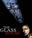 Korkunç Şüphe - The Glass House
