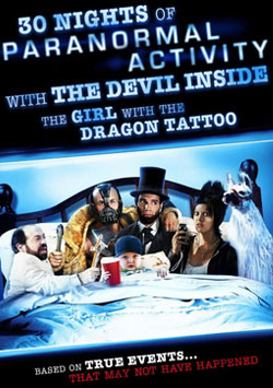 digiturk 2014 filmleri, İçime Şeytan Kaçtı - 30 Nights of Paranormal Activity with the Devil Inside the Girl with the Dragon Tattoo