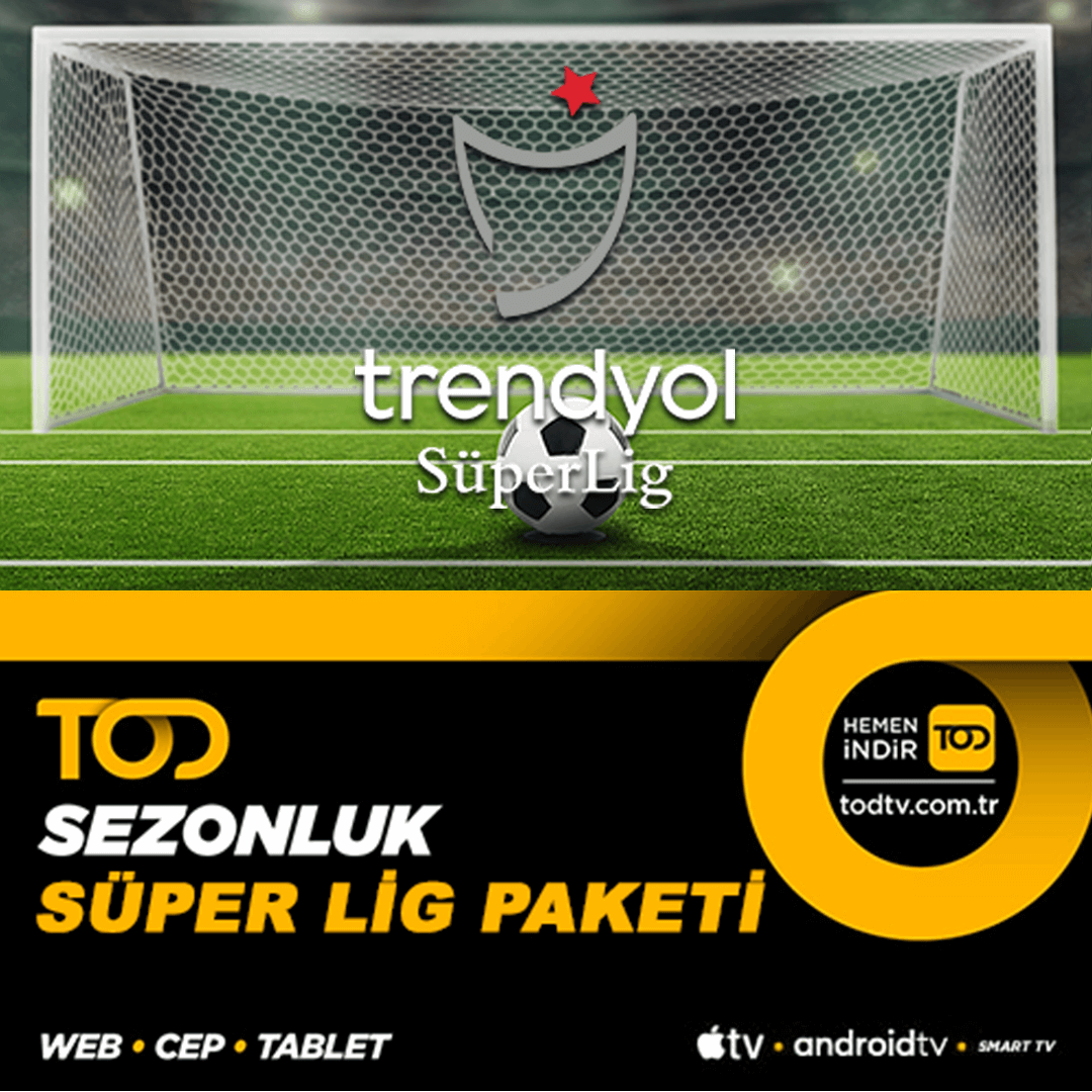 TOD Süper Lig Sezonluk Paket (Web, Cep, Tablet, Smart TV)